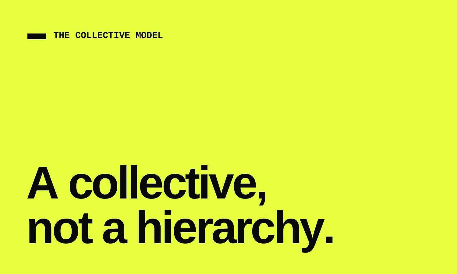 A collective, not a hierarchy: the Double W agency model